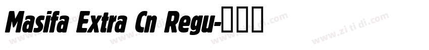 Masifa Extra Cn Regu字体转换